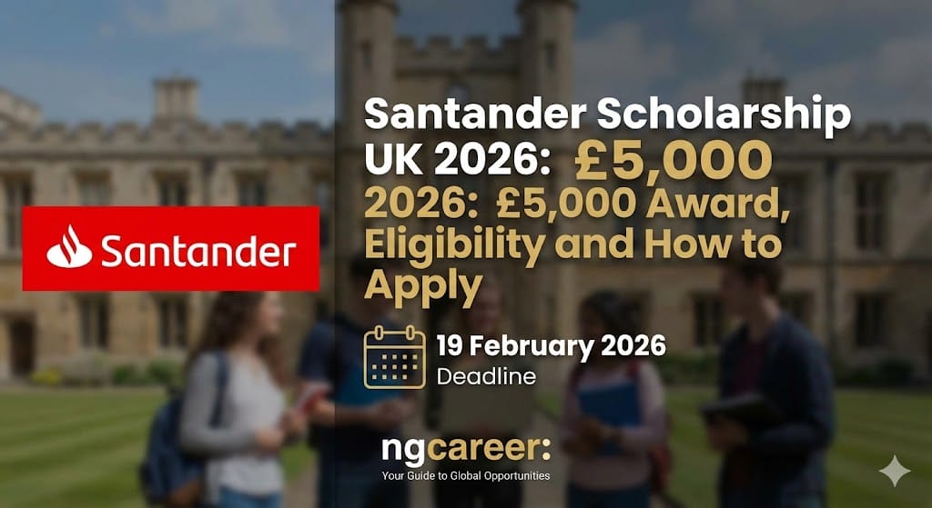 Santander Scholarship UK 2026: £5,000 Award, Eligibility and How to Apply (Deadline 19 February)